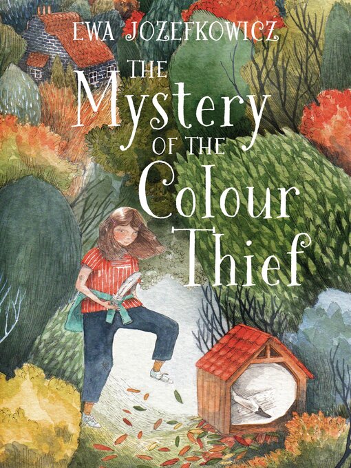 Title details for The Mystery of the Colour Thief by Ewa Jozefkowicz - Available